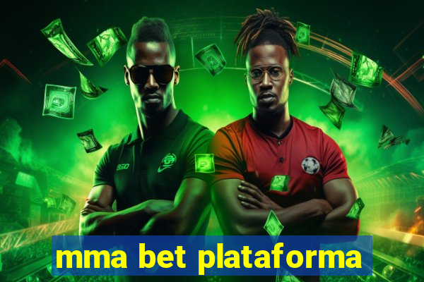 mma bet plataforma